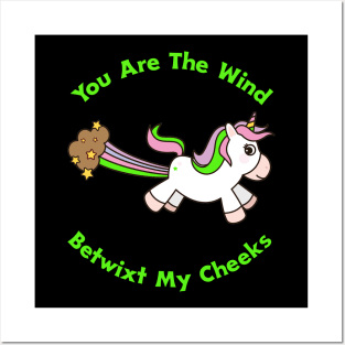 You Are The Wind Betwixt My Cheeks Posters and Art